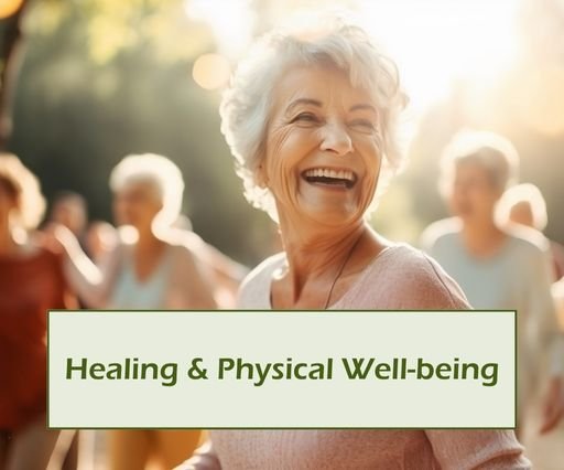 Healing and Physical Well-being
